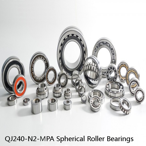 QJ240-N2-MPA Spherical Roller Bearings