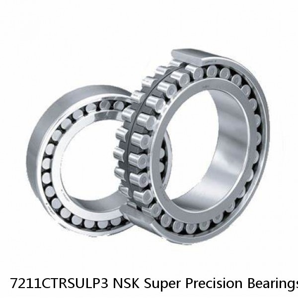 7211CTRSULP3 NSK Super Precision Bearings